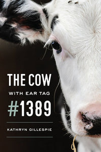 The Cow with Ear Tag No.1389
