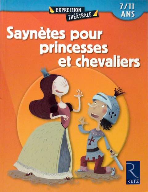 Saynetes Pour Princesses et Chevaliers