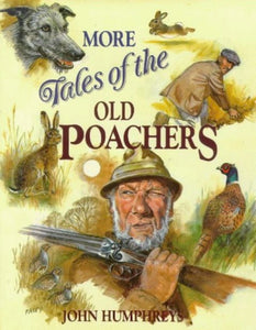 More Tales of the Old Poachers
