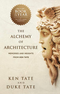 The Alchemy of Architecture