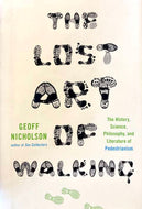 The Lost Art Of Walking