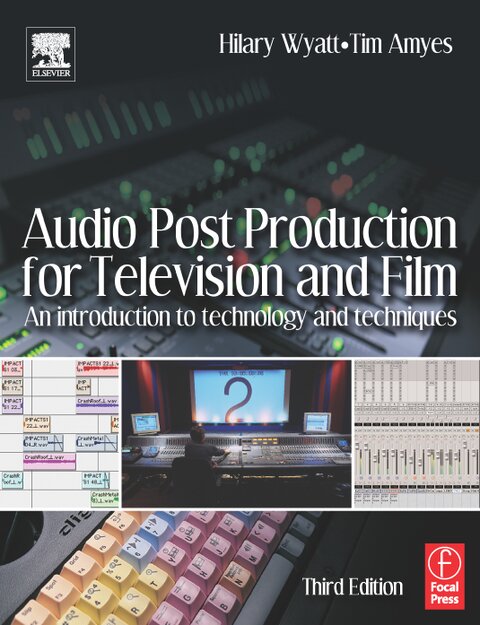 Audio Post Production for Television and Film