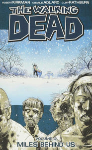 Walking Dead Volume 2: Miles Behind Us
