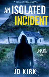 An Isolated Incident