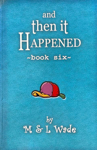 And Then It Happened Book 6
