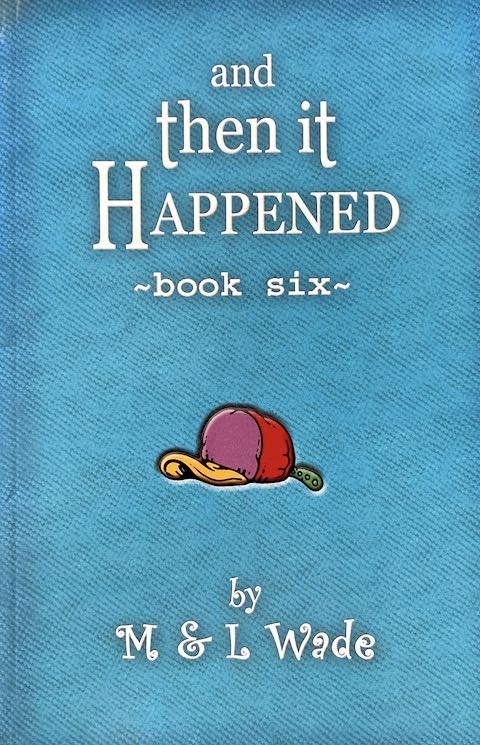 And Then It Happened Book 6