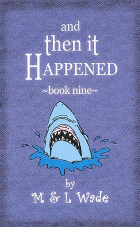 And Then It Happened Book 9