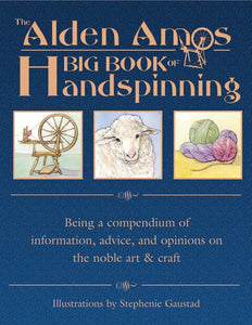 The Alden Amos Big Book of Handspinning