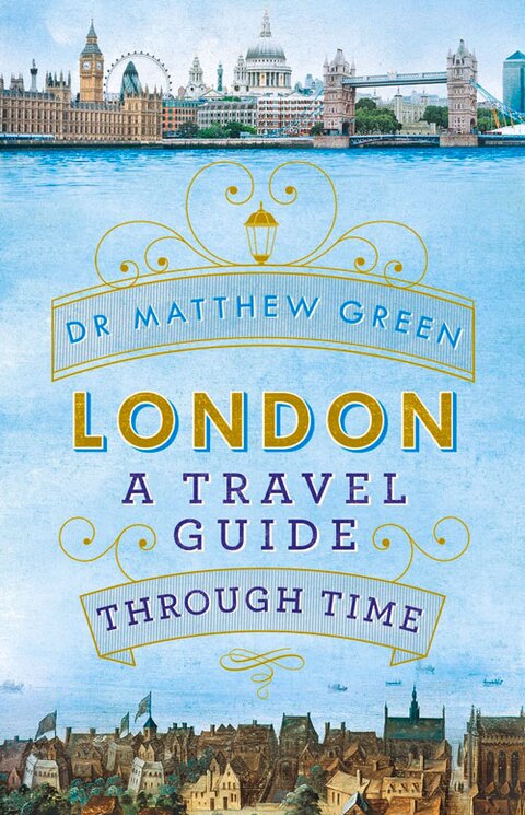 London: A Travel Guide Through Time