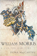 William Morris: A Life for Our Time