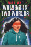 Walking in Two Worlds