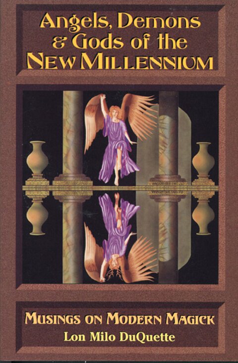 Angels, Demons and Gods of the New Millennium