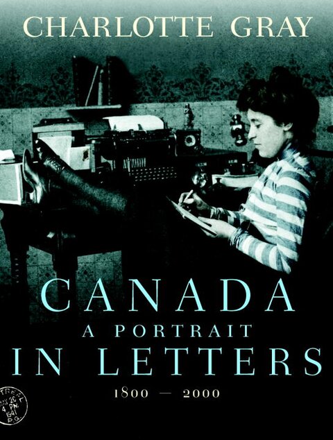 Canada: A Portrait in Letters