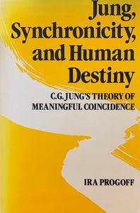 Jung, Synchronicity, and Human Destiny