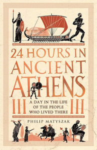 24 Hours in Ancient Athens