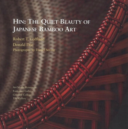 Hin: The Quiet Beauty of Japanese Bamboo Art