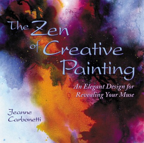 The Zen of Creative Painting