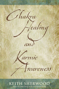 Chakra Healing and Karmic Awareness