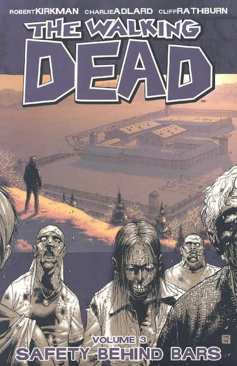 The Walking Dead Vol. 3: Safety Behind Bars