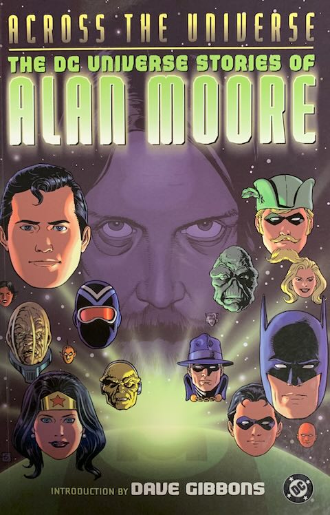 Across the Universe - The DC Universe Stories of Alan Moore