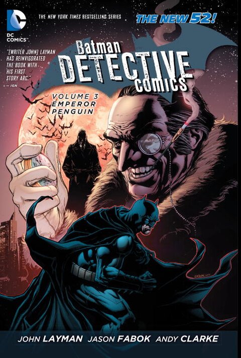 Batman: Detective Comics Vol. 3: Emperor Penguin