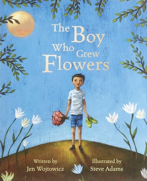 The Boy Who Grew Flowers