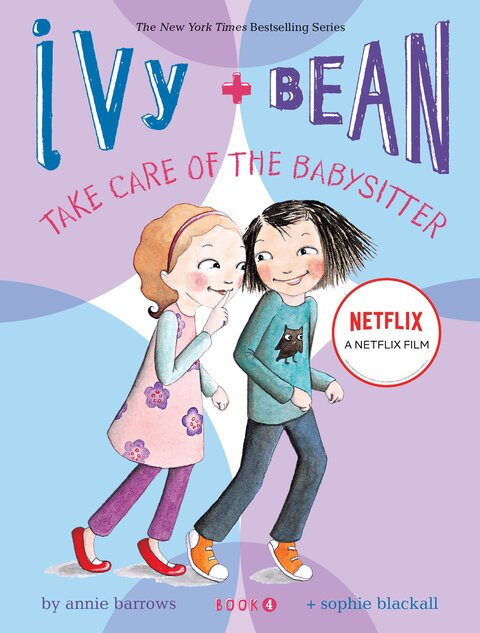 Ivy and Bean Take Care of the Babysitter