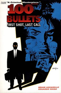 100 Bullets Vol. 1: First Shot, Last Call