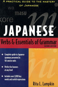 Japanese Verbs and Essentials of Grammar