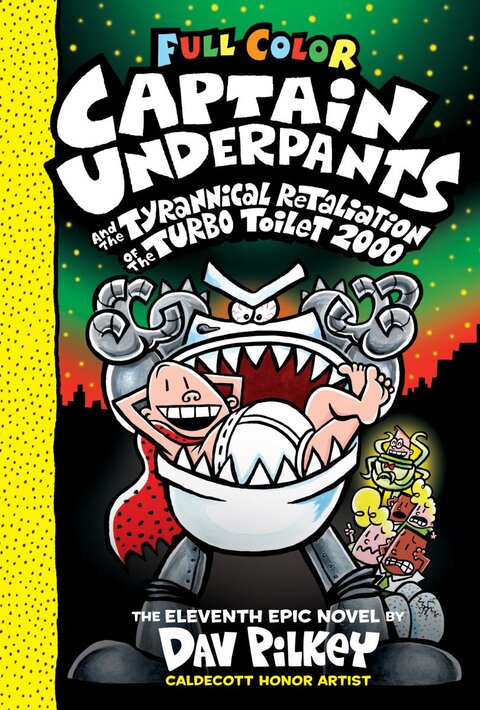 Captain Underpants and the Tyrannical Retaliation of the Turbo Toilet 2000: Color Edition