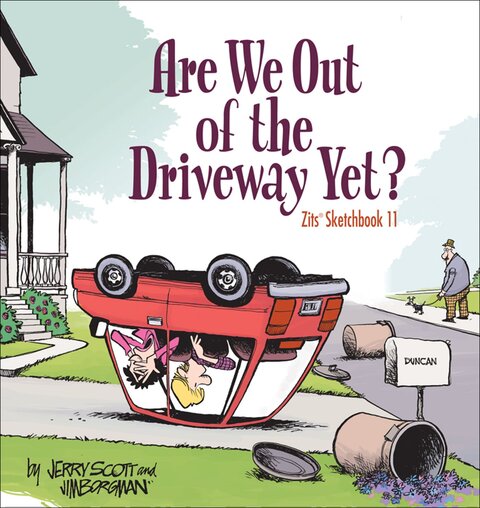 Are We Out of the Driveway Yet?