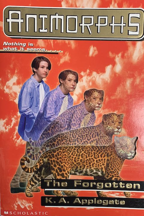 Animorphs 11: The Forgotten