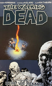 Walking Dead Volume 9: Here We Remain