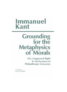 Grounding for the Metaphysics of Morals