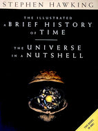 The Illustrated Brief History of Time / The Universe in a Nutshell
