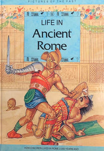 Life in Ancient Rome