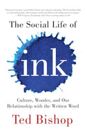 The Social Life of Ink
