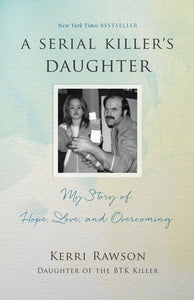 A Serial Killer's Daughter