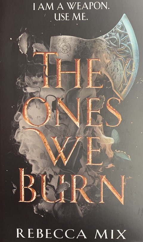 The Ones We Burn