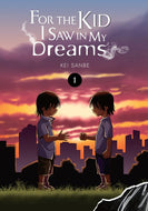 For the Kid I Saw in My Dreams, Vol. 1