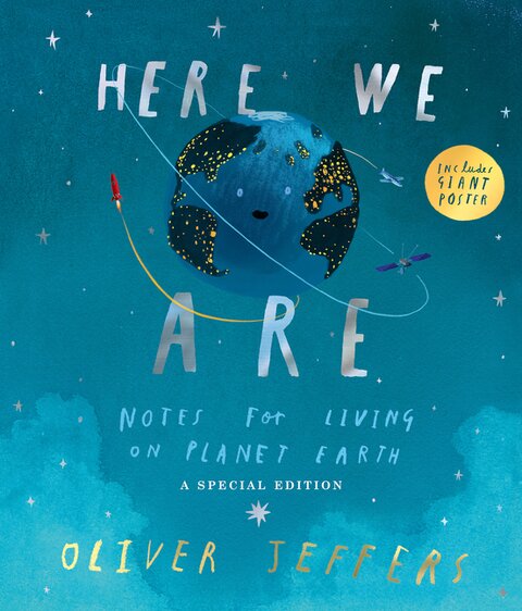 Here We Are: Notes for Living on Planet Earth – A Special Edition