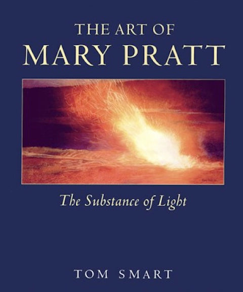 The Art of Mary Pratt