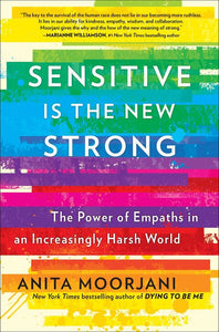 Sensitive Is the New Strong
