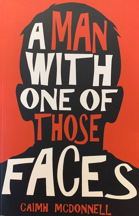 A Man with One of Those Faces