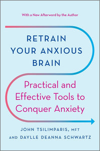 Retrain Your Anxious Brain