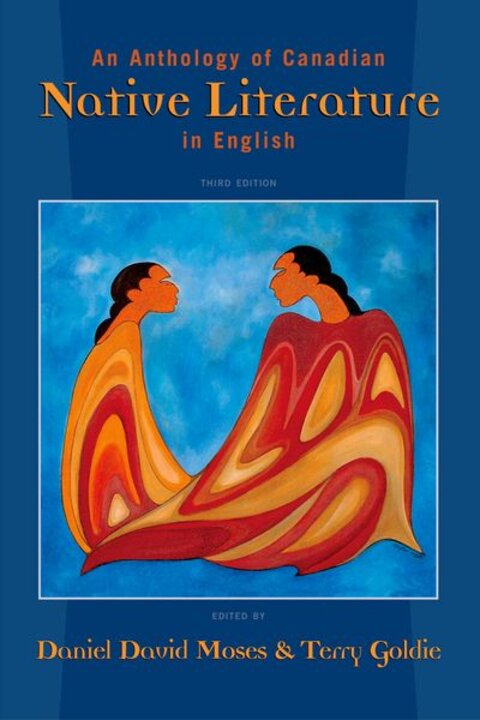 An Anthology of Canadian Native Literature in English