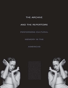 The Archive and the Repertoire