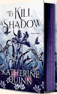 To Kill a Shadow