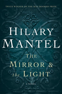 The Mirror and the Light