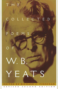 The Collected Works of W.B. Yeats Volume I: The Poems